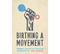 Renée Ann Cramer Birthing a Movement (Tascabile)