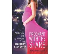Renée Ann Cramer Pregnant with the Stars (Copertina rigida)