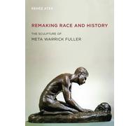 Renée Ater Remaking Race and History (Copertina rigida)