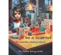 Renee Bargy-Smith How to be a Scientist (Tascabile)