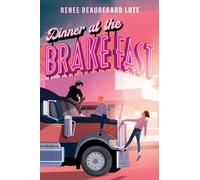 Renee Beauregard Lute Dinner at the Brake Fast (Copertina rigida)