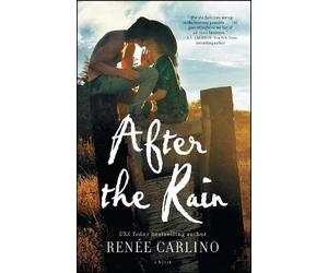 Renée Carlino After the Rain (Tascabile)