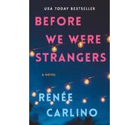 Renée Carlino Before We Were Strangers (Tascabile)