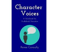 Renee Conoulty Character Voices (Tascabile) Narrated by the Author