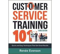 Renee Evenson Customer Service Training 101 (Tascabile)