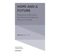 Renee F. Hill Hope and a Future (Copertina rigida) Advances in Librarianship