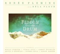 Renée Fleming with Béla Fleck The Fiddle and the Drum (CD) Album