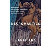 Renée Fox The Necromantics (Copertina rigida)