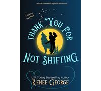 Renee George Thank You For Not Shifting (Tascabile)