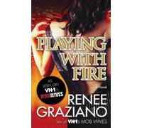 Renee Graziano Playing with Fire (Tascabile)