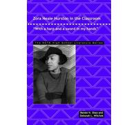 Renee H. Shea Deborah L. Wilchek Zora Neale Hurston in the Classroom (Tascabile)