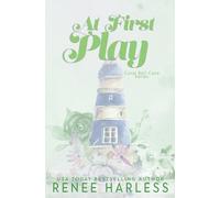 Renee Harless At First Play (Tascabile) Coral Bell Cove 3