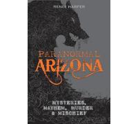 Renee Harper Paranormal Arizona (Tascabile)