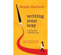 Renée Hartleib Writing Your Way (Tascabile)