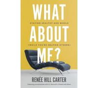Renée Hill Carter What About Me? (Tascabile)