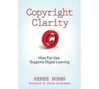 Renee Hobbs Copyright Clarity (Tascabile)