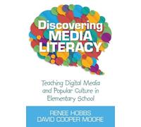 Renee Hobbs David Cooper Moore Discovering Media Literacy (Tascabile)