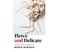 Renée K. Nicholson Fierce and Delicate (Tascabile)