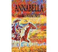 Renee Kumor Annabella-Cloaked in Loneliness (Tascabile) Annabella