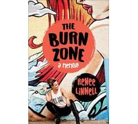 Renee Linnell The Burn Zone (Tascabile)