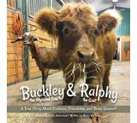 Renee M. Rutledge Buckley the Highland Cow and Ralphy the Goat (Tascabile)