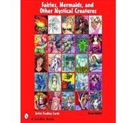 Renee Mallett Fairies, Mermaids, and Other Mystical Creatures (Tascabile)