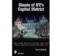 Renee Mallett Ghosts of NY's Capital District (Tascabile)