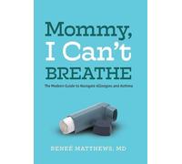 Reneé Matthews Mommy, I Can't Breathe (Copertina rigida)