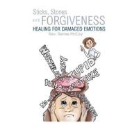 Renee McCoy Sticks, Stones and Forgiveness (Tascabile)