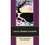 Renee Middlemost A Critical Companion to Tim Burton (Copertina rigida)