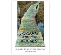 Renee Miller Strength for the Journey (Tascabile)