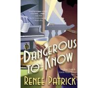 Renee Patrick Dangerous to Know (Tascabile) Lillian Frost & Edith Head