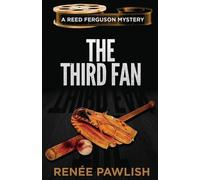 Renee Pawlish The Third Fan (Tascabile) Reed Ferguson Mystery