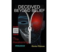 Renee Pittman Deceived Beyond Belief - The Awakening (Tascabile)