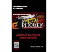 Renee Pittman The Targeting of Myron May - Florida State University (Tascabile)