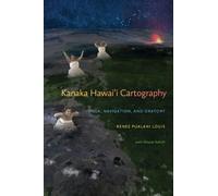 Renee Pualani Louis Kanaka Hawai'i Cartography (Tascabile)