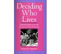 Renee R. Anspach Deciding Who Lives (Tascabile)