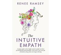 Renee Ramsey The Intuitive Empath- (Tascabile)