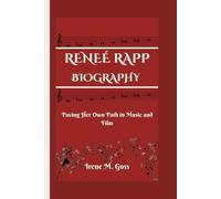 RENEÉ RAPP BIOGRAPHY: Paving Her Own Path in Music and Film