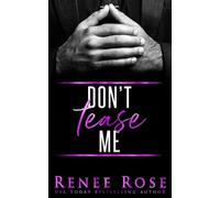 Renee Rose Don't Tease Me (Tascabile)