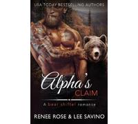 Renee Rose Lee Savino Alpha's Claim (Tascabile)