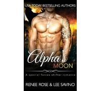 Renee Rose Lee Savino Alpha's Moon (Copertina rigida) Bad Boy Alphas