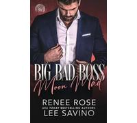 Renee Rose Lee Savino Big Bad Boss (Tascabile)