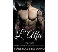 Renee Rose Lee Savino Un Premio Per L'Alfa (Tascabile) Alfa Ribelli