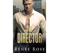 Renee Rose The Director (Tascabile)