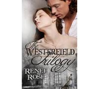 Renee Rose The Westerfield Trilogy (Tascabile)