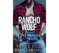 Renee Rose Vanessa Vale Peligroso (Tascabile)