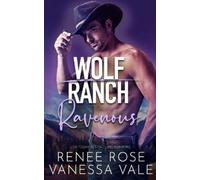 Renee Rose Vanessa Vale Ravenous (Tascabile)