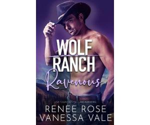 Renee Rose Vanessa Vale Ravenous (Tascabile)