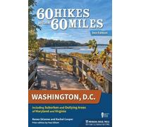 Renee Sklarew Rachel Coope 60 Hikes Within 60 Miles: Washington, D.C (Tascabile)